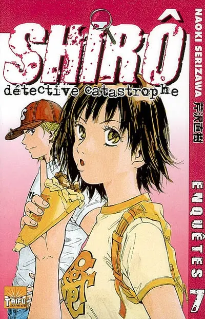 Shirô détective catastrophe. Vol. 7