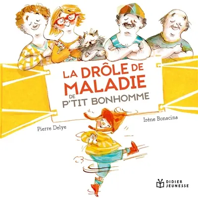 La drôle de maladie de P'tit Bonhomme
