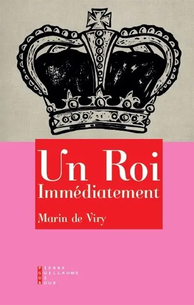 Un roi immédiatement