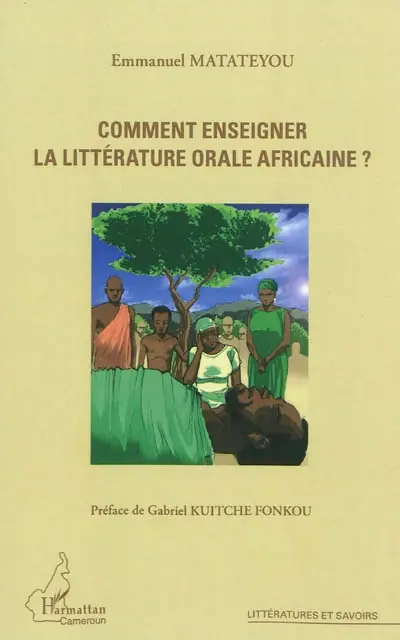 Comment enseigner la littérature orale africaine ?