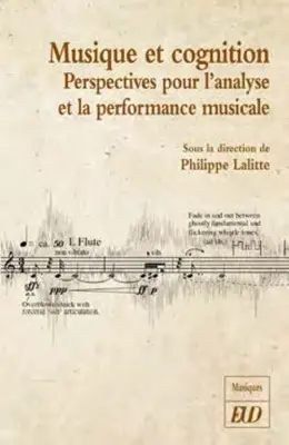 Musique et cognition : perspectives pour l'analyse et la performance musicales