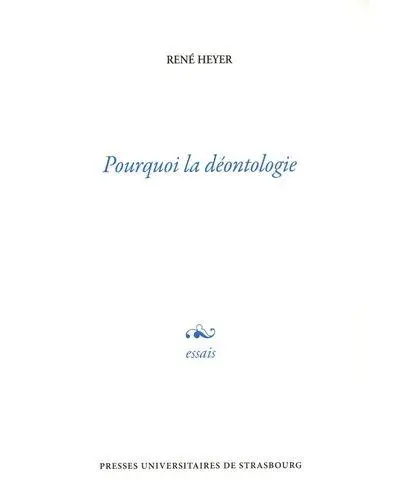 Pourquoi la déontologie