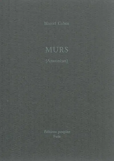 Murs : anamnèses