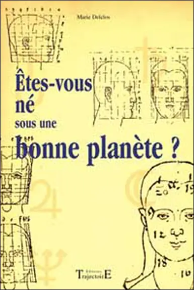 Etes-vous né sous une bonne planète ?