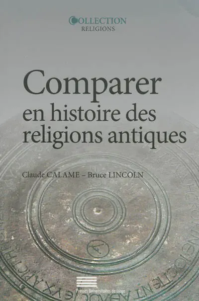 Comparer en histoire des religions antiques : controverses et propositions