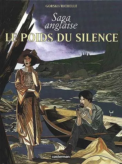 Saga anglaise. Vol. 1. Le poids du silence