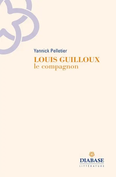 Louis Guilloux : le compagnon