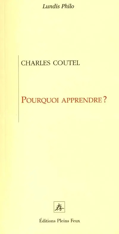 Pourquoi apprendre ?