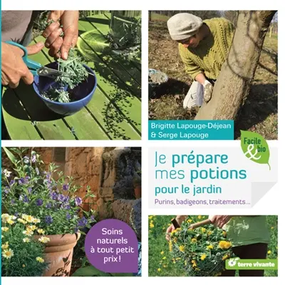 Je prépare mes potions pour le jardin : purins, badigeons, traitements...