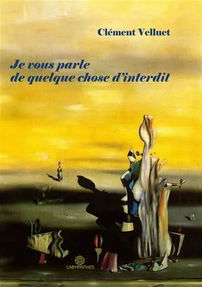 Je vous parle de quelque chose d'interdit