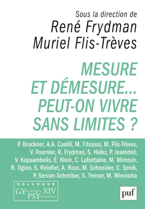 Mesure et démesure... : peut-on vivre sans limites ?