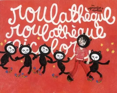 Roulathèque, roulathèque, nicolore