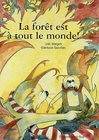 La forêt est à tout le monde !