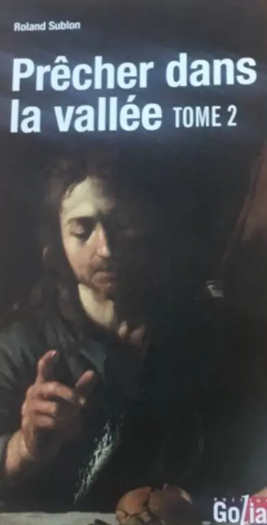 Prêcher dans la vallée. Vol. 2