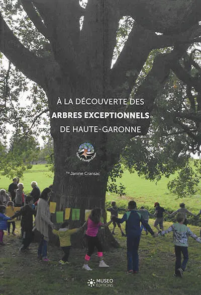 A la découverte des arbres exceptionnels de Haute-Garonne