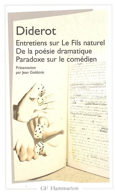 Entretiens sur le fils naturel. De la poésie dramatique. Paradoxe sur le comédien