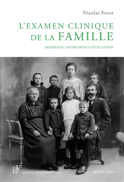 L'examen clinique de la famille : modèles et instruments d'évaluation