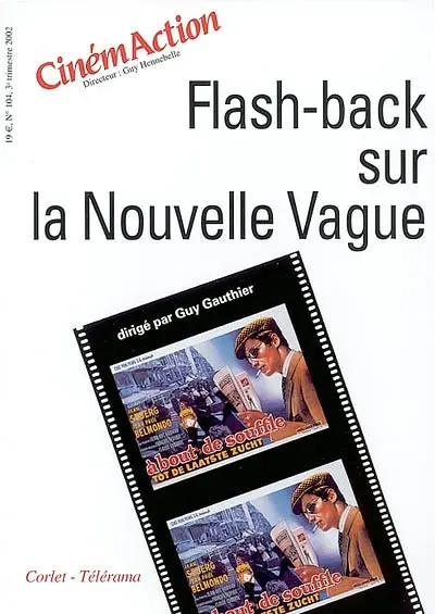 CinémAction, n° 104. Flash-back sur la nouvelle vague