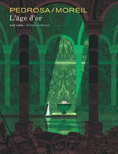 L'âge d'or : édition intégrale