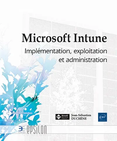 Microsoft Intune : implémentation, exploitation et administration