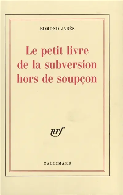 Le Petit livre de la subversion hors de soupçon