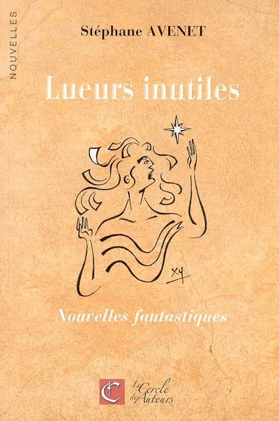 Lueurs inutiles : nouvelles fantastiques