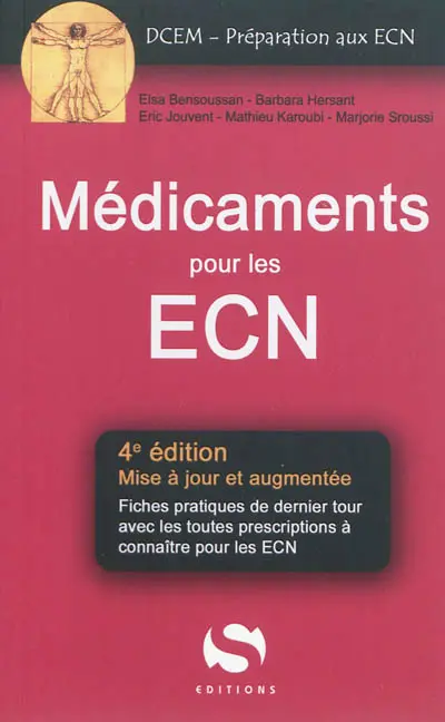 Médicaments aux ECN : fiches pratiques de dernier tour avec toutes les prescriptions à connaître pour les ECN