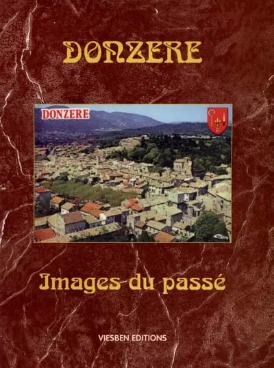 Donzère : images du passé
