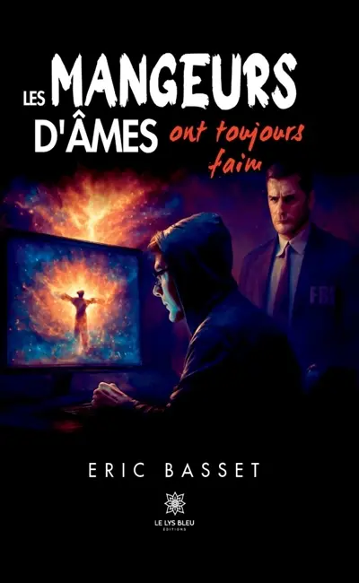 Les mangeurs d'âmes ont toujours faim