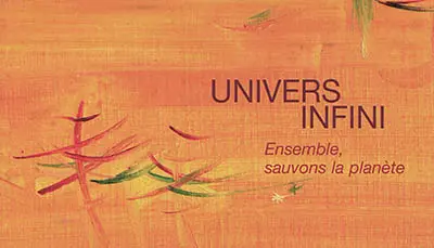 Univers infini : ensemble, sauvons la planète