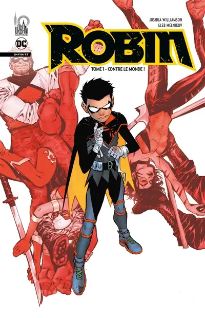 Robin : infinite. Vol. 1. Contre le monde !