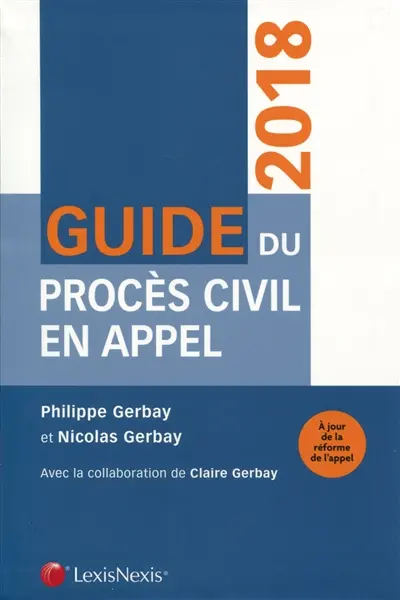 Guide du procès civil en appel : 2018