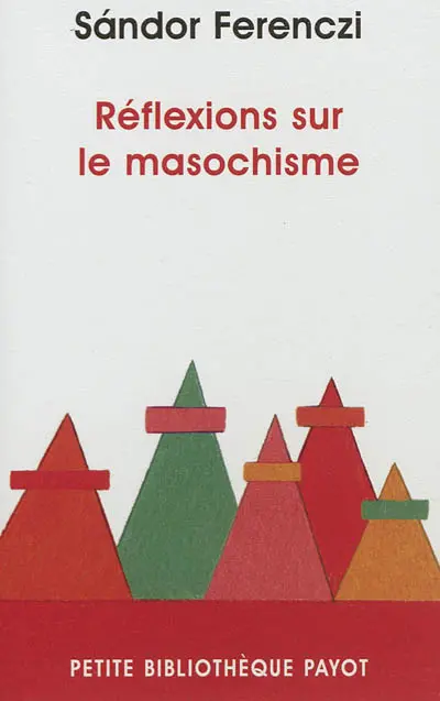 Réflexions sur le masochisme