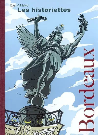 Les historiettes. Bordeaux