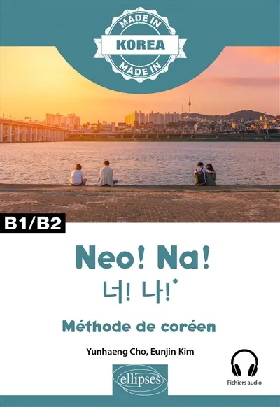 Neo ! Na ! : méthode de coréen : B1-B2