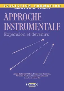 Approche instrumentale : expansion et devenirs