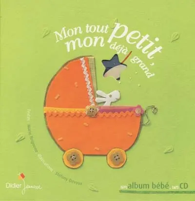 Mon tout petit, mon déjà grand