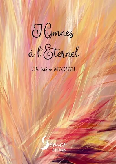 Hymnes à l'Eternel : poèmes