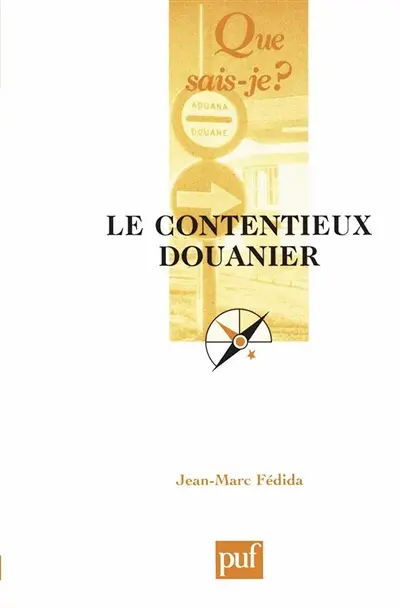 Le contentieux douanier