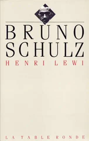 Bruno Schulz ou les Stratégies messianiques