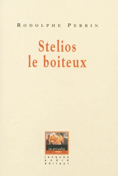 Stelios le boiteux : portraits & nouvelles