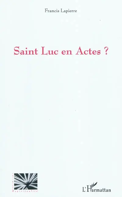 Saint Luc en Actes ?