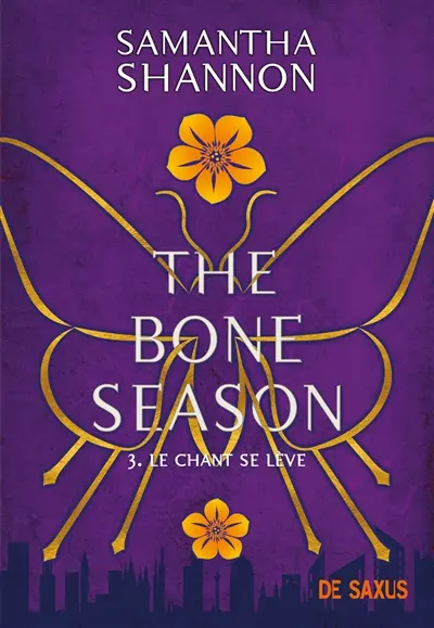 The bone season. Vol. 3. Le chant se lève