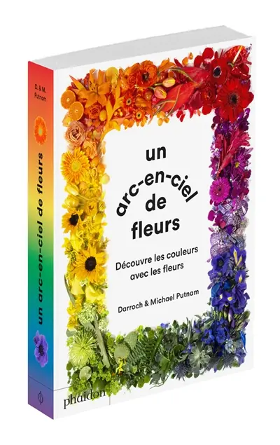 Un arc-en-ciel de fleurs : découvre les couleurs avec les fleurs