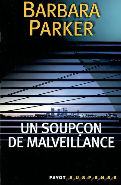 Un soupçon de malveillance
