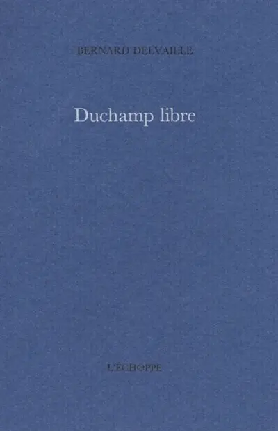 Duchamp libre
