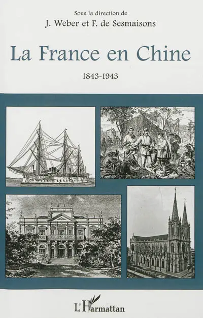 La France en Chine (1843-1943)