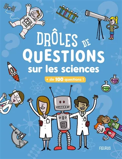 Drôles de questions sur les sciences