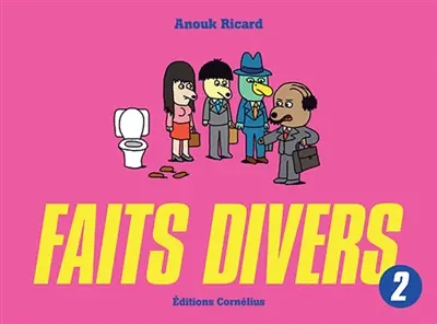 Faits divers. Vol. 2