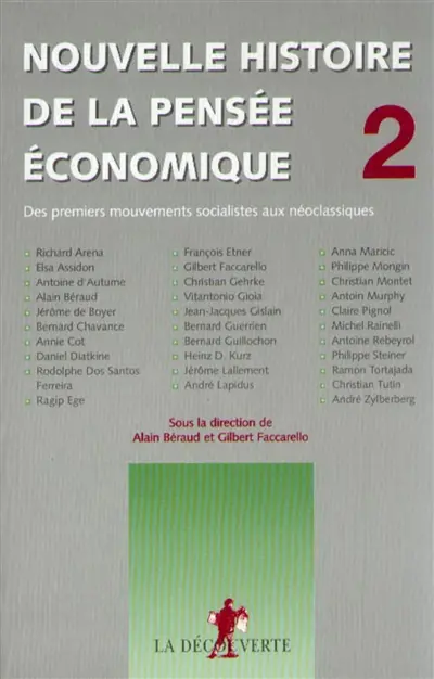 Nouvelle histoire de la pensée économique. Vol. 2. Des premiers mouvements socialistes aux néo-classiques